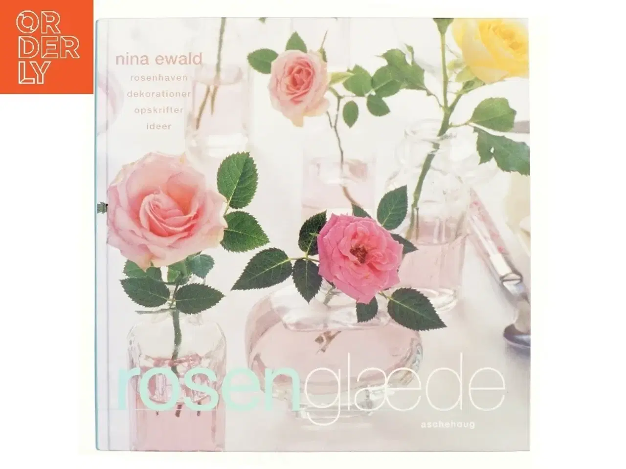 Billede 1 - Rosenglæde af Nina Ewald (Bog)