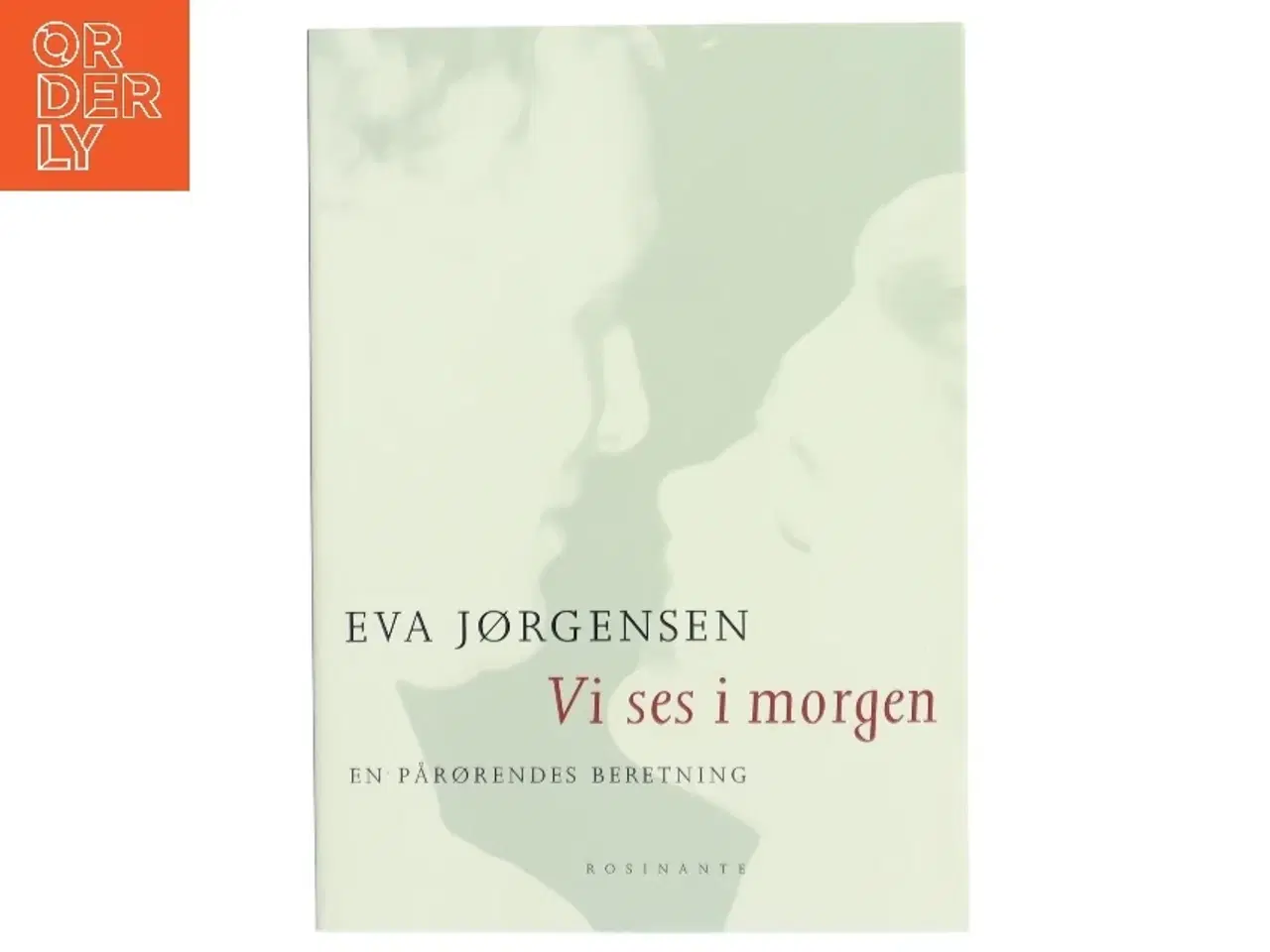 Billede 1 - Vi ses i morgen af Eva Jørgensen (Bog) fra Rosinante