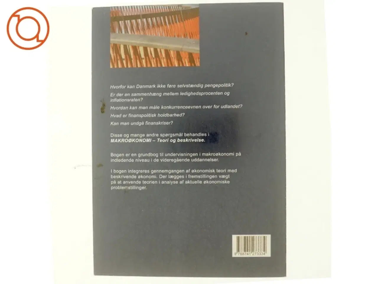 Billede 3 - Makroøkonomi : teori og beskrivelse af Henrik Grell (f. 1953) (Bog)