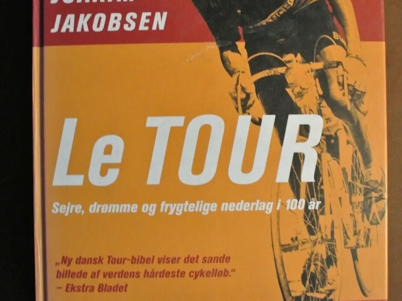 Billede 1 - le tour - sejre, drømme og frygtelige nederlag i ,