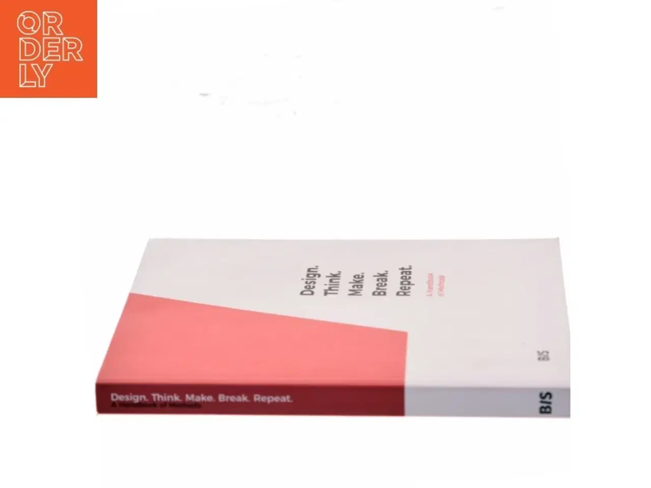 Billede 2 - Design. Think. Make. Break. Repeat : a handbook of methods af Martin Tomitsch (Bog)