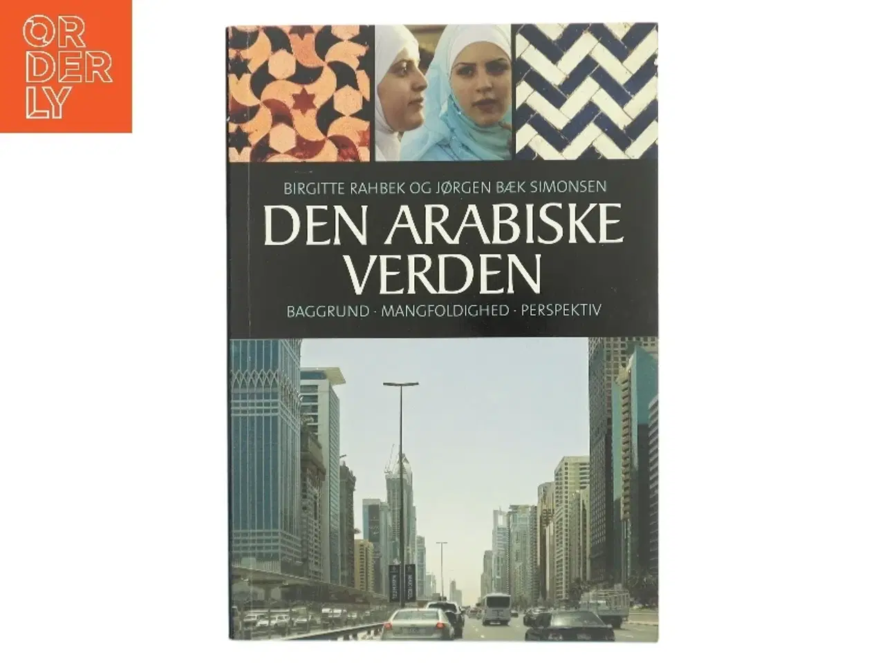 Billede 1 - Den Arabiske Verden af Birgitte Rahbek (Bog)