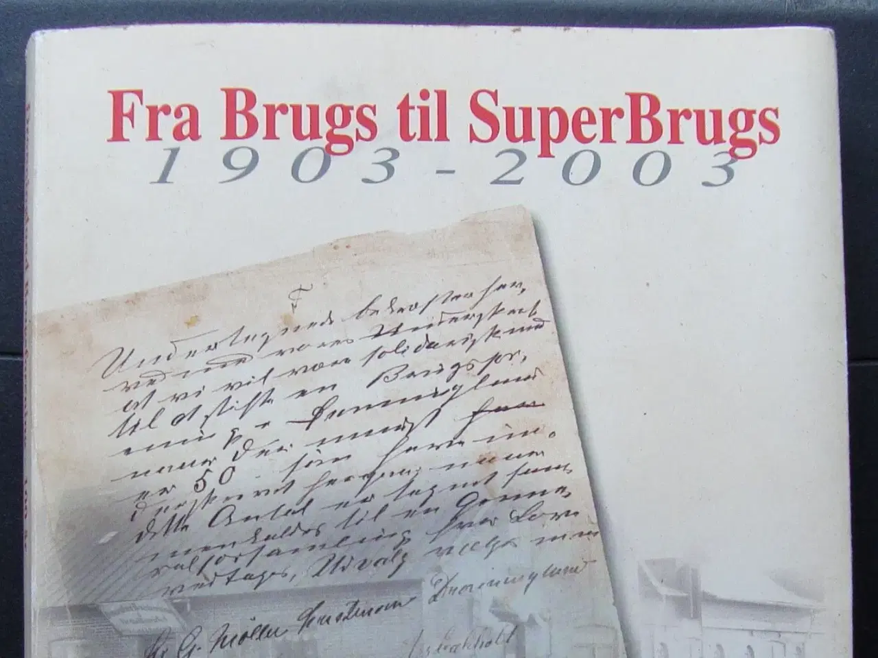 Billede 1 - Fra Brugs til SuperBrugs