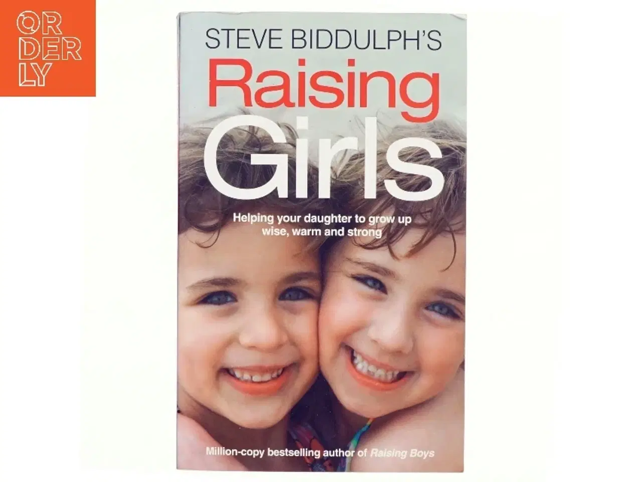 Billede 1 - Steve Biddulph's Raising Girls af Steve Biddulph (Bog)