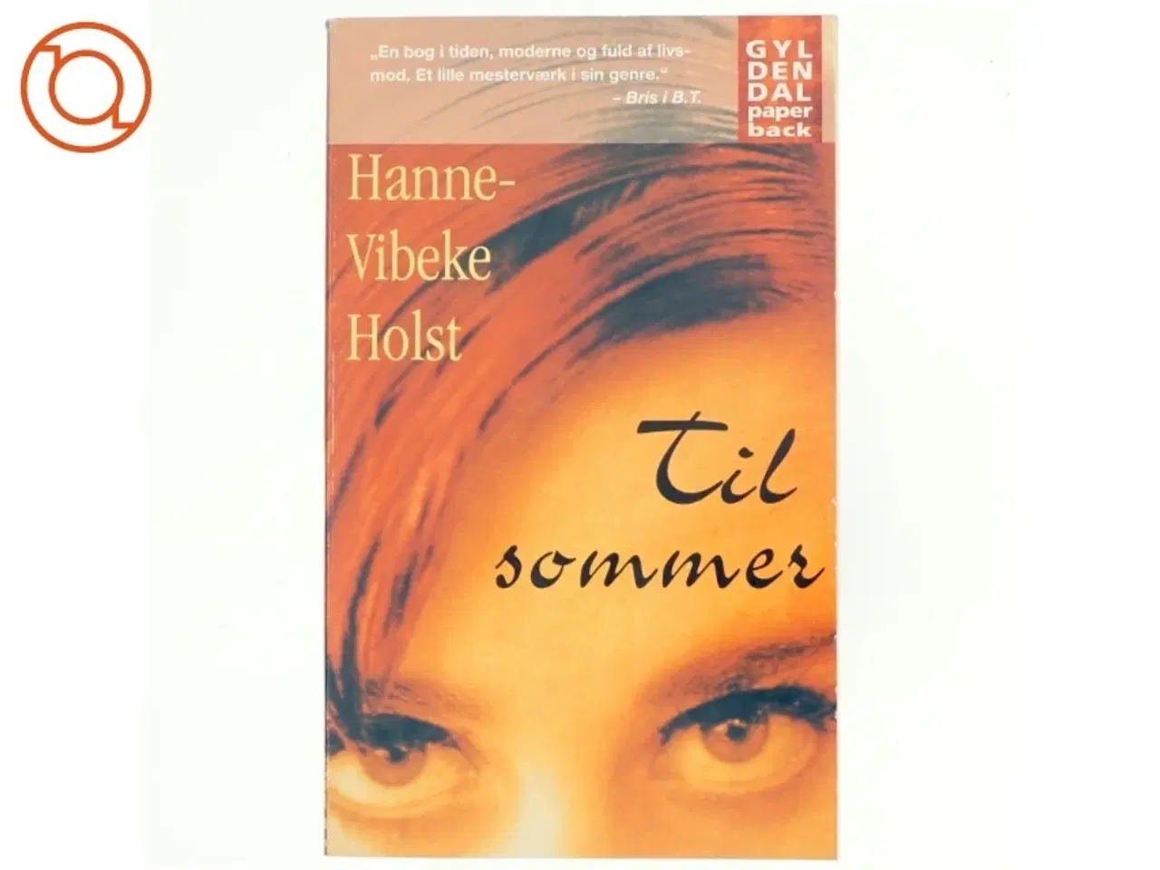Billede 1 - Til sommer af Hanne-Vibeke Holst (Bog)
