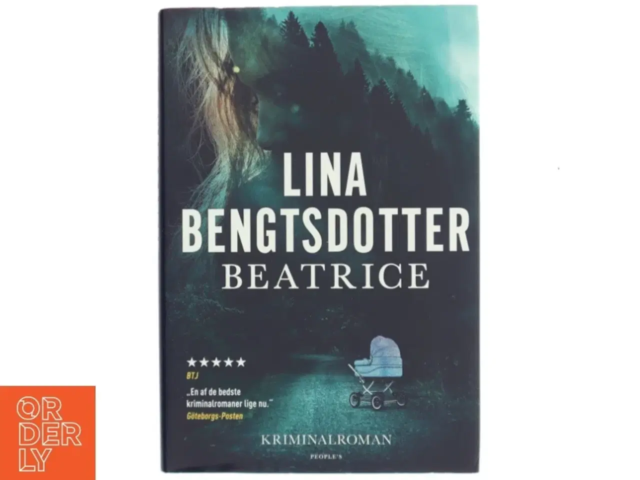 Billede 1 - Beatrice : kriminalroman af Lina Bengtsdotter (f. 1977) (Bog)