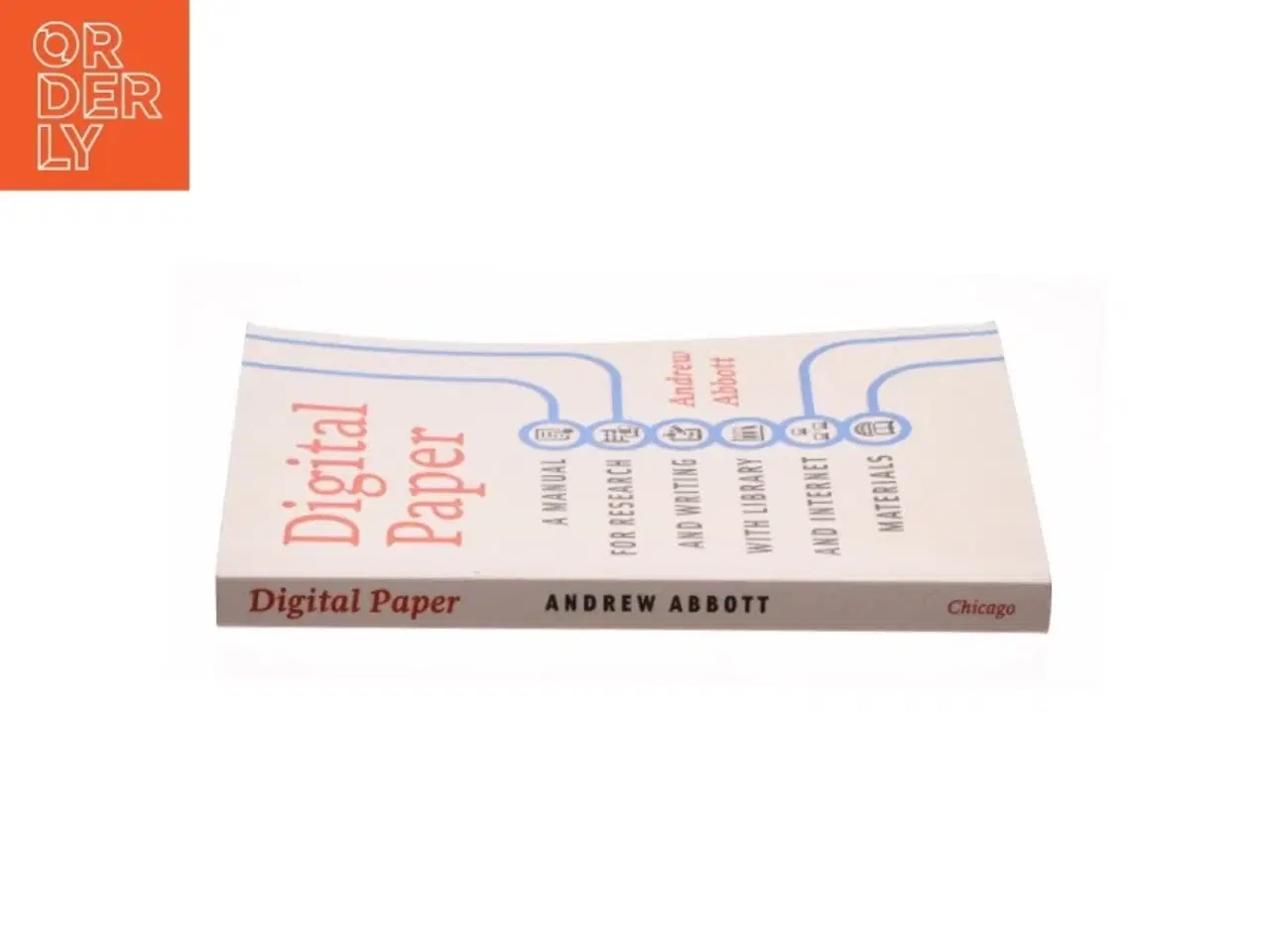 Billede 2 - Digital Paper: a Manual for Research and Writing with Library and Internet Materials - 1st Edition (eBook) af Andrew Abbott (Bog)