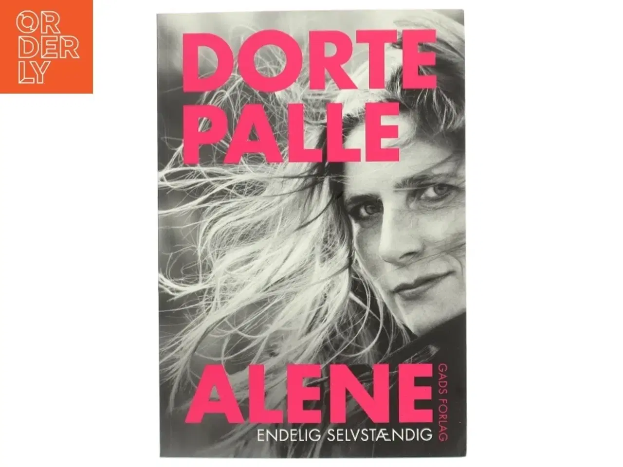 Billede 1 - Dorte Palle alene : endelig selvstændig af Dorte Palle Jørgensen (Bog)