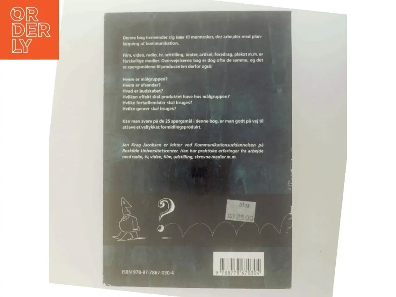 Billede 3 - 25 spørgsmål : en moderne retorik til planlægning af kommunikation af Jan Krag Jacobsen (Bog)