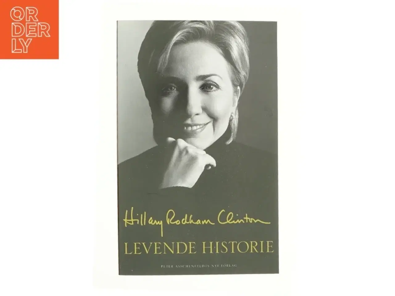 Billede 1 - Levende historie af Hillary Rodham Clinton (Bog)