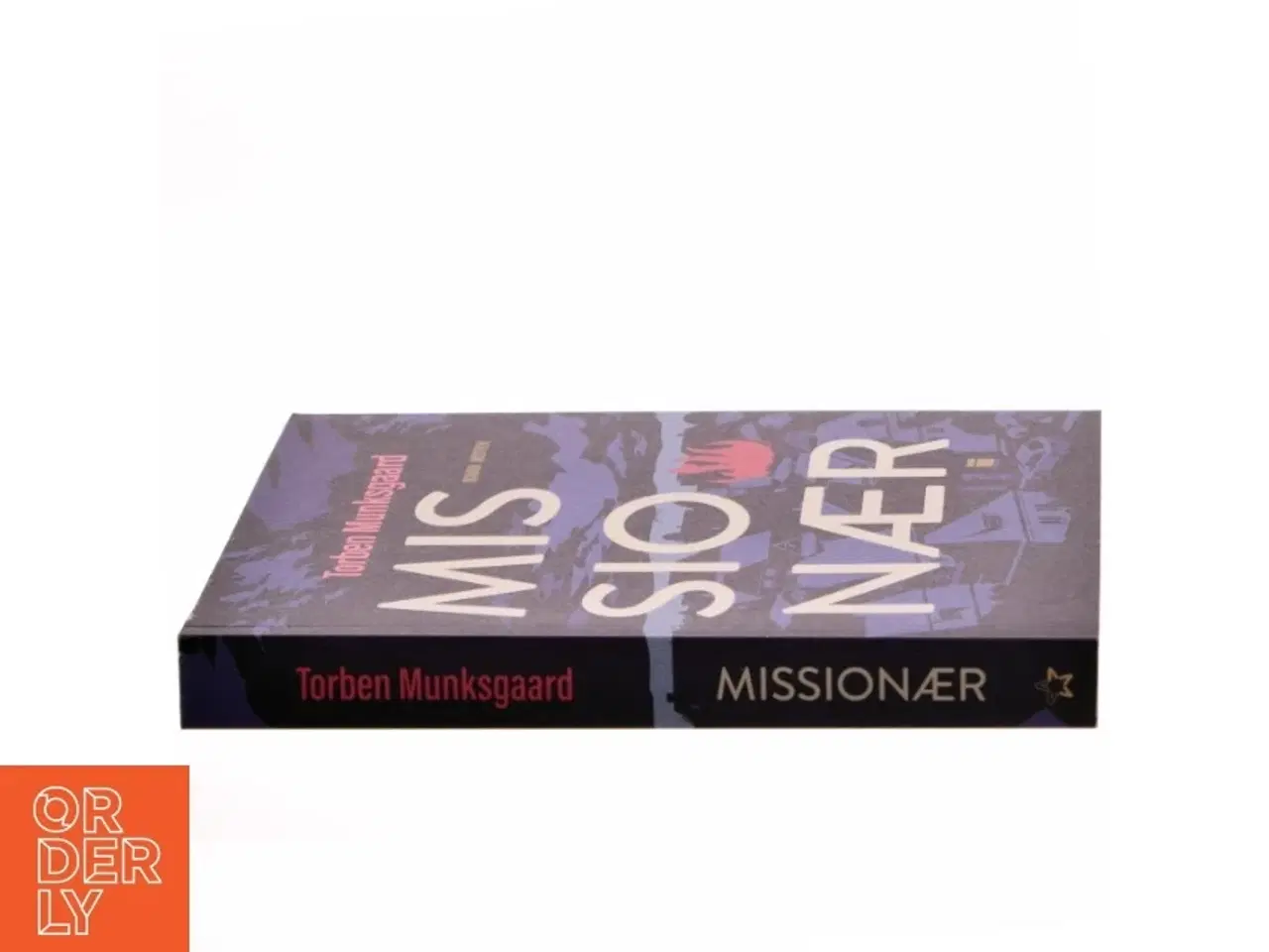 Billede 2 - Missionær : roman af Torben Munksgaard (Bog)