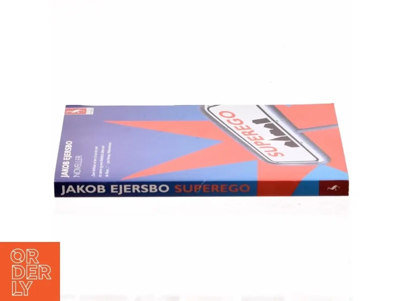 Billede 2 - Superego : noveller af Jakob Ejersbo (Bog)