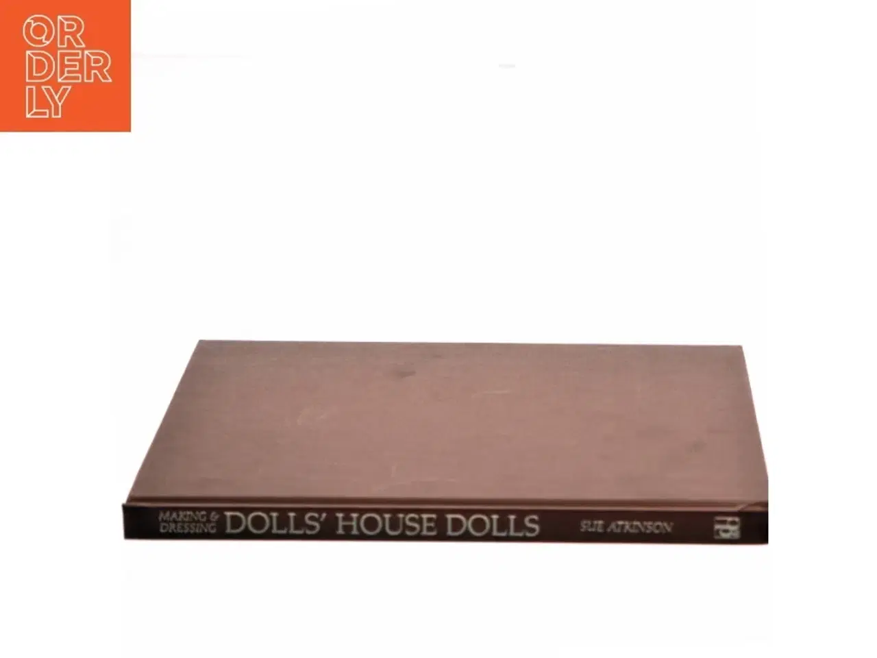 Billede 1 - Making & Dressing Dolls' House Dolls af Sue Atkinson (Bog)