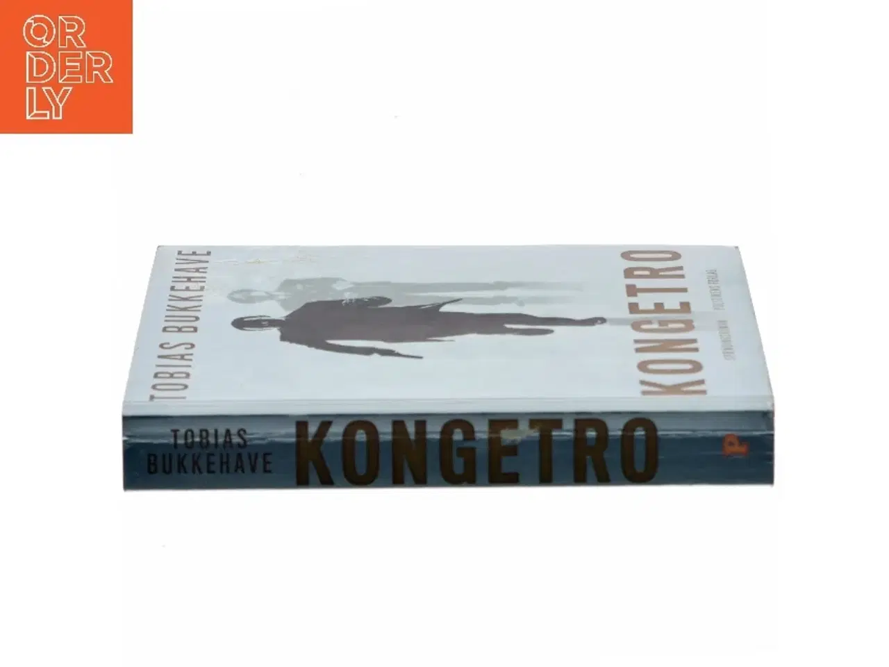 Billede 2 - Kongetro : spændingsroman af Tobias Bukkehave (f. 1980) (Bog)
