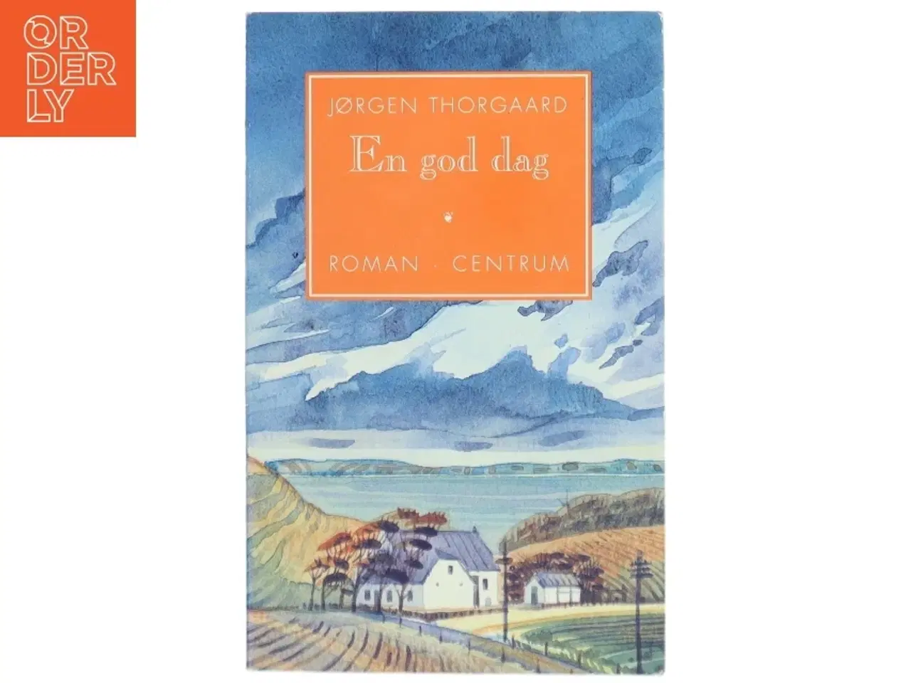 Billede 1 - Skønlitterær roman &#39;En god dag&#39;