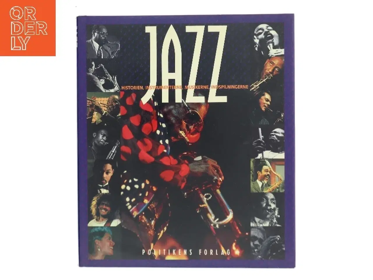 Billede 1 - Jazz : historien, instrumenterne, musikerne, indspilningerne af John Fordham (Bog)