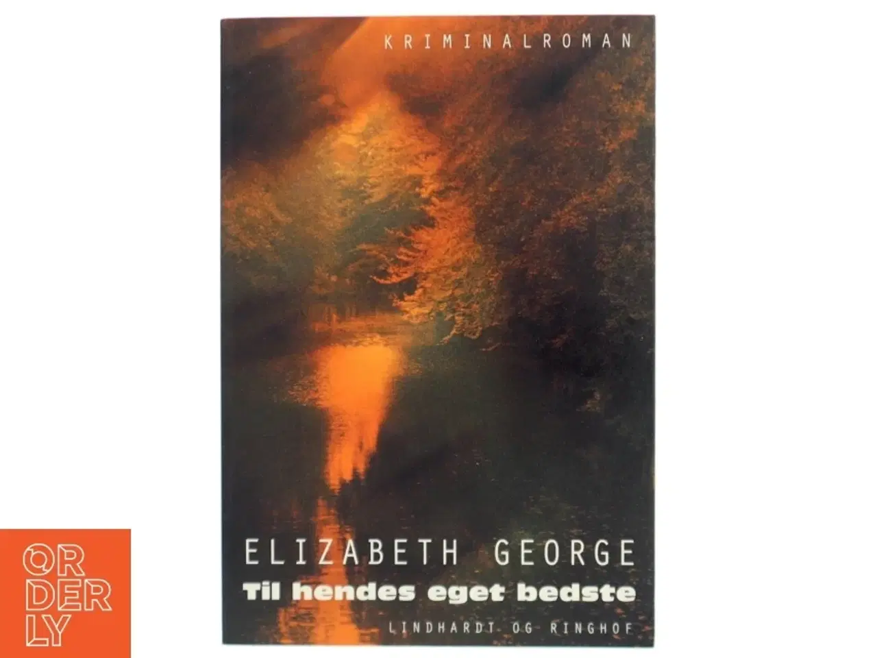 Billede 1 - Til hendes eget bedste af Elizabeth George (Bog)