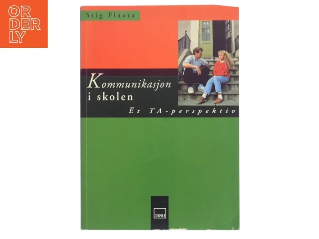 Billede 1 - Kommunikasjon i skolen : et TA-perspektiv af Stig Flaata (Bog)