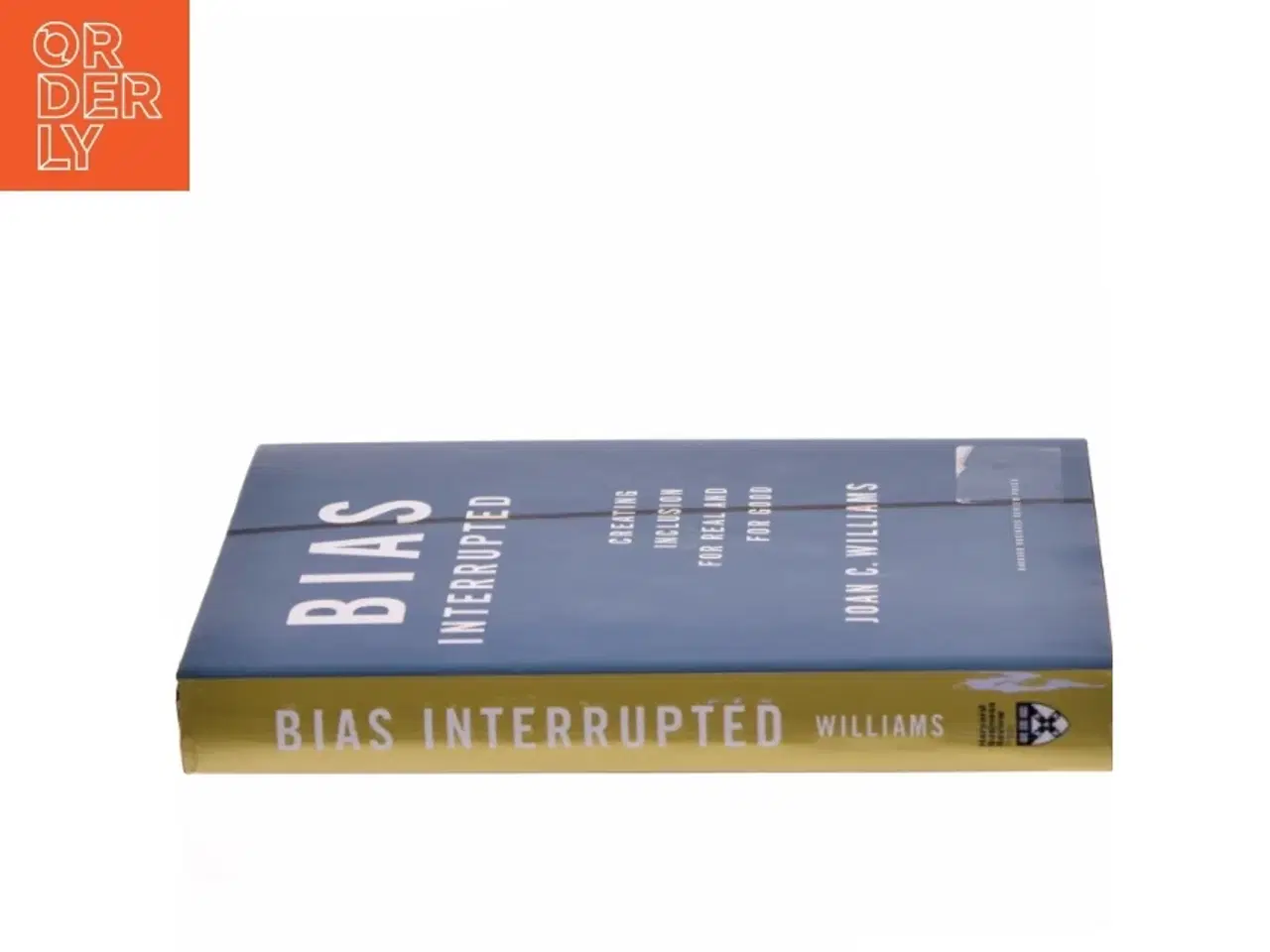 Billede 2 - Bias interrupted : creating inclusion for real and for good af Joan C. Williams (f. 1952) (Bog)