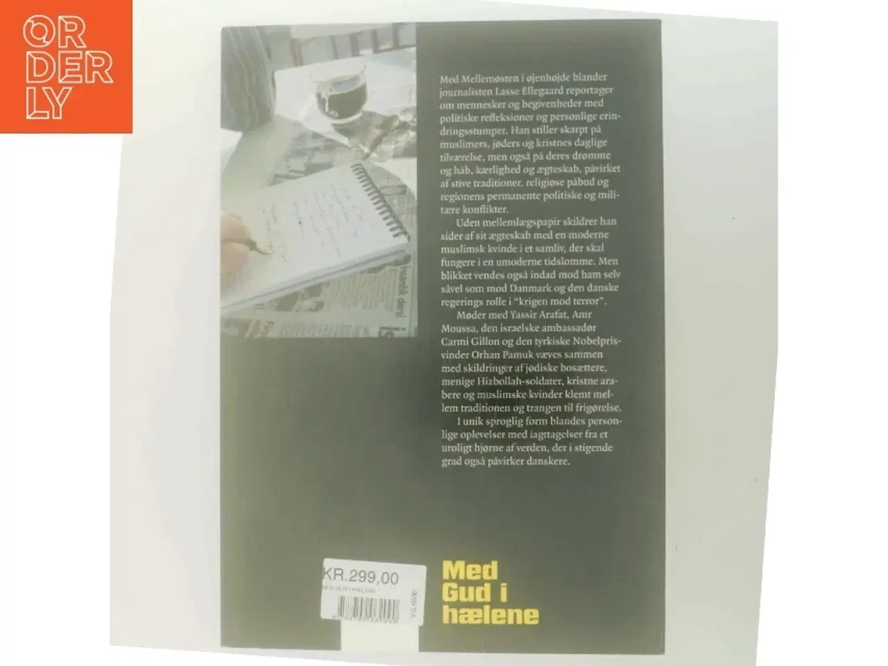 Billede 3 - NY Med Gud i hælene : livsreportager fra Mellemøsten af Lasse Ellegaard (Bog)