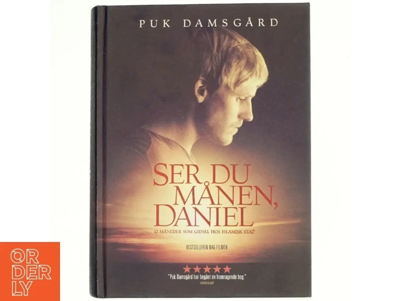 Billede 1 - Ser du månen, Daniel : 13 måneder som gidsel hos Islamisk Stat af Puk Damsgård Andersen (Bog)