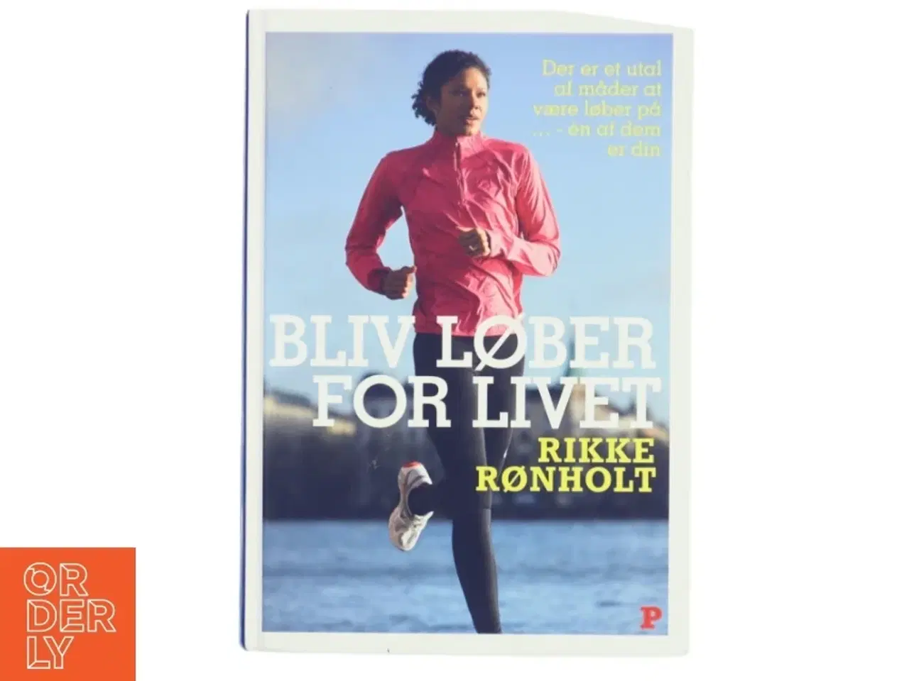 Billede 1 - Bliv Løber for Livet af Rikke Rønholt (Bog)