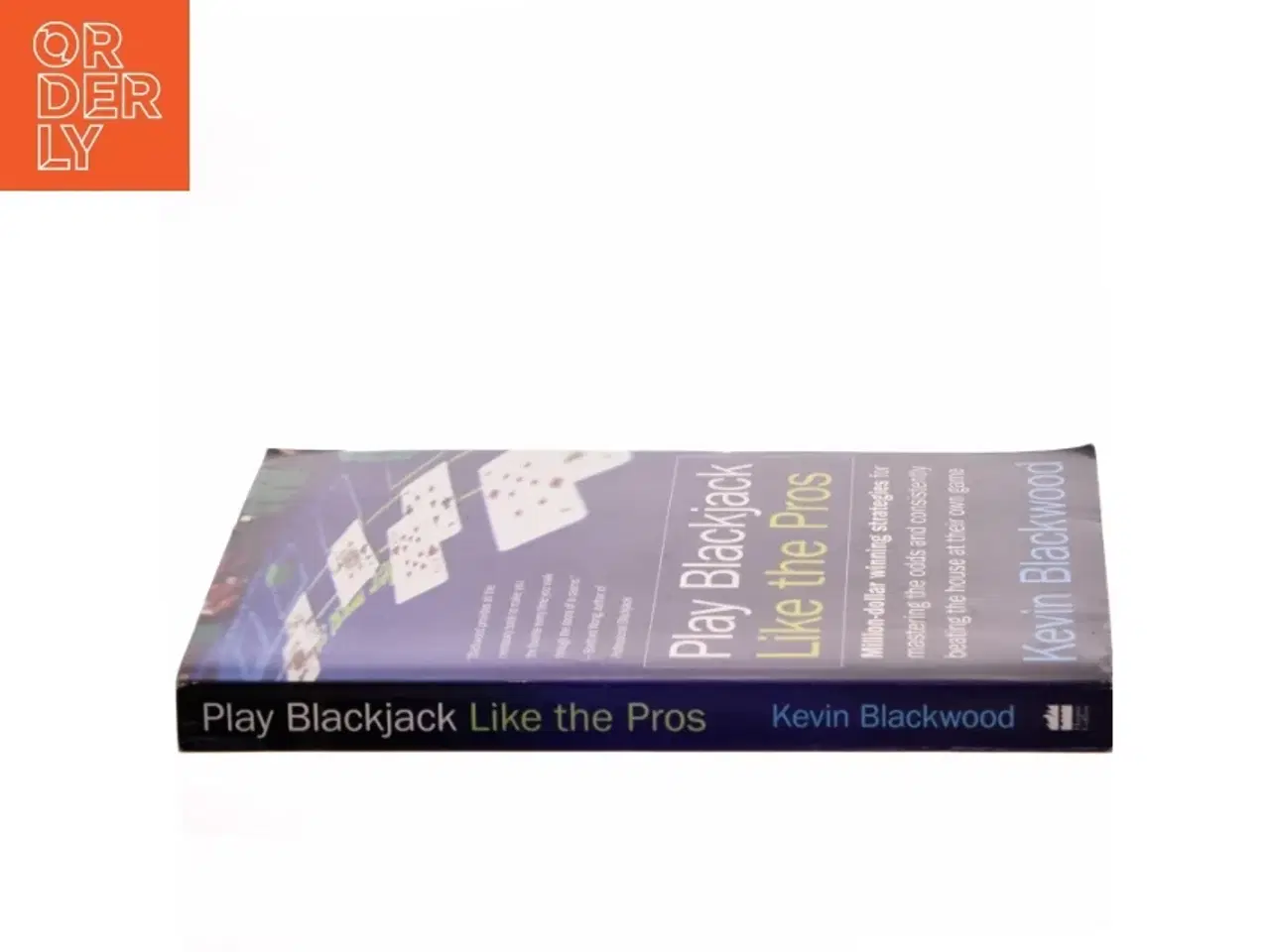 Billede 2 - Play Blackjack Like the Pros af Kevin Blackwood (Bog)