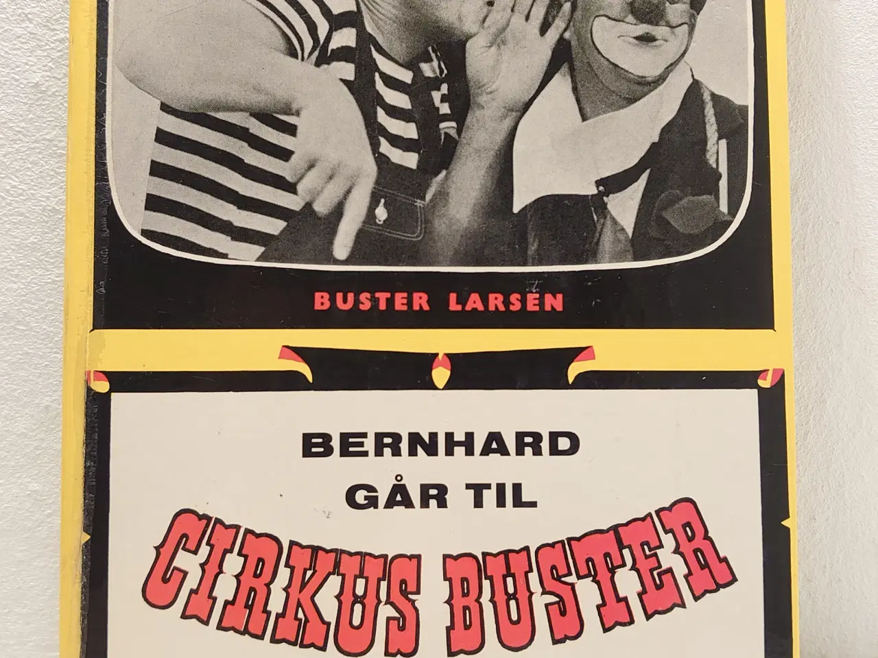 Billede 1 - Buster Larsen: Bernhard går til Cirkus Buster.1961