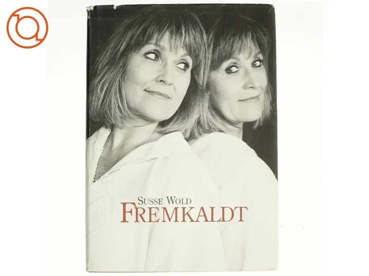 Billede 1 - Fremkaldt af Susse Wold (Bog)