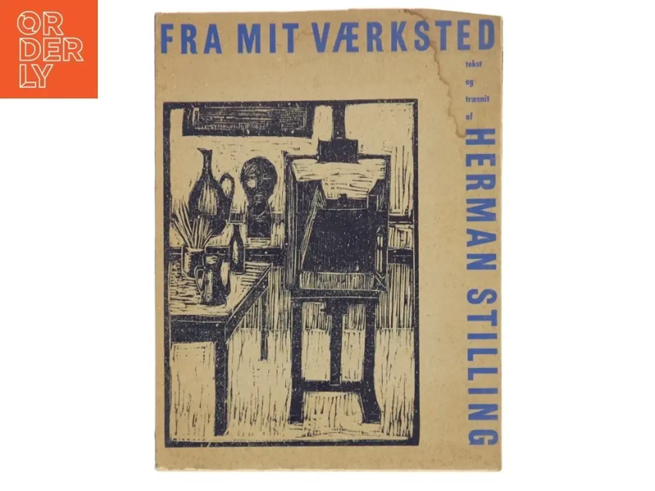 Billede 1 - Fra mit værksted af Herman Stilling (Bog)