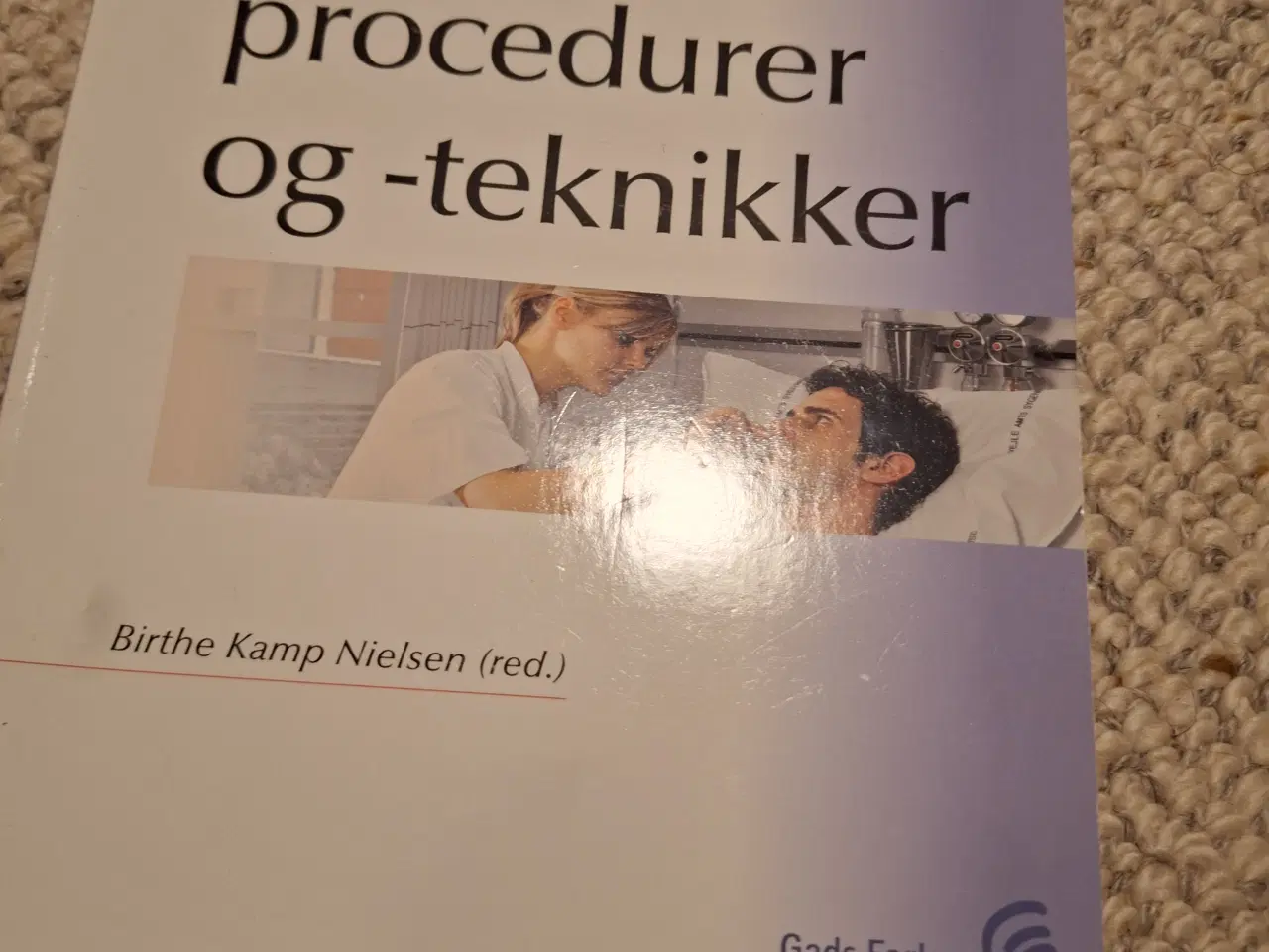 Billede 1 - Sygeplejeprocedurer og teknikker