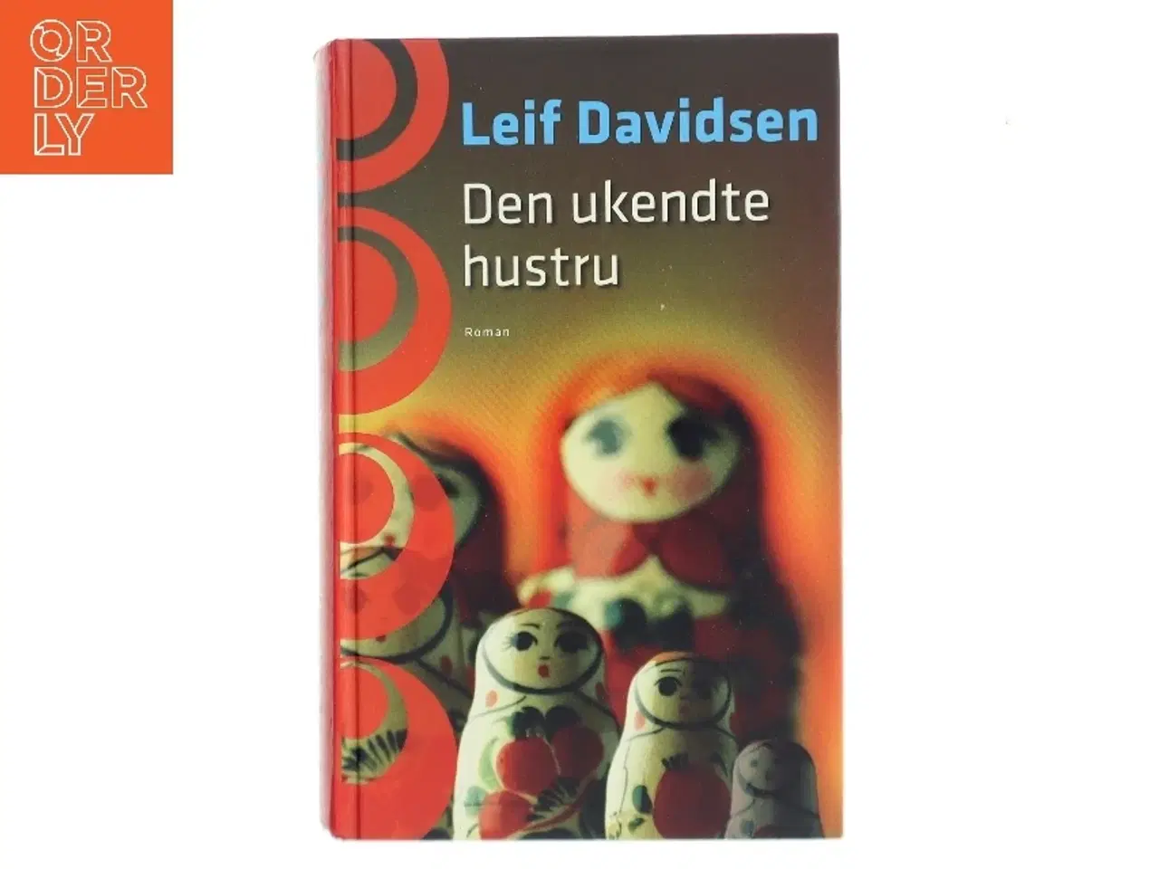 Billede 1 - Den ukendte hustru : roman af Leif Davidsen (Bog)