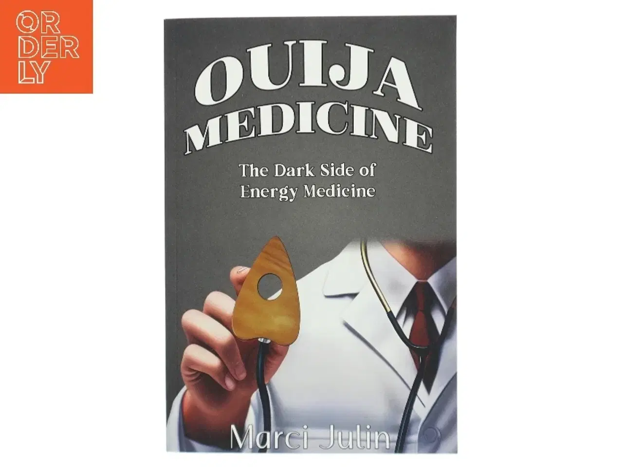 Billede 1 - Ouija Medicine af Marci Julin (Bog)