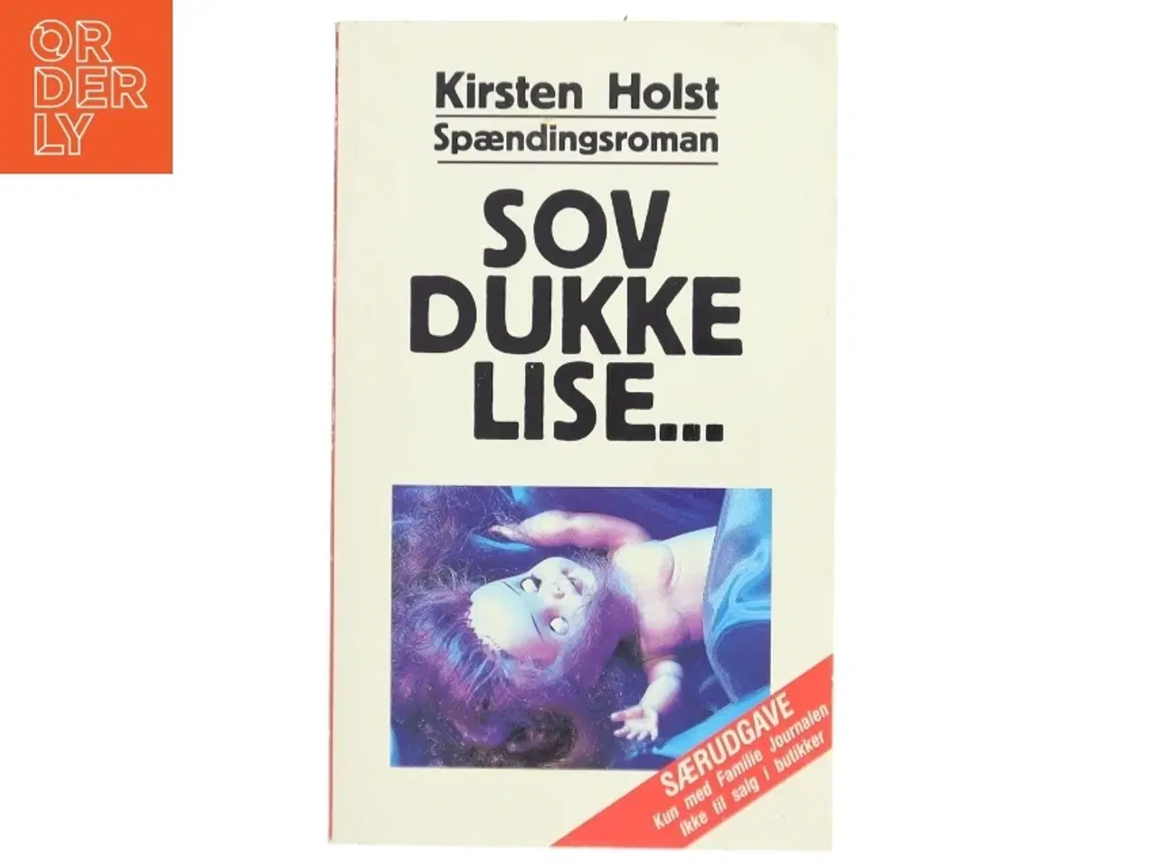 Billede 1 - Sov Dukke Lise... af Kirsten Holst (Bog)
