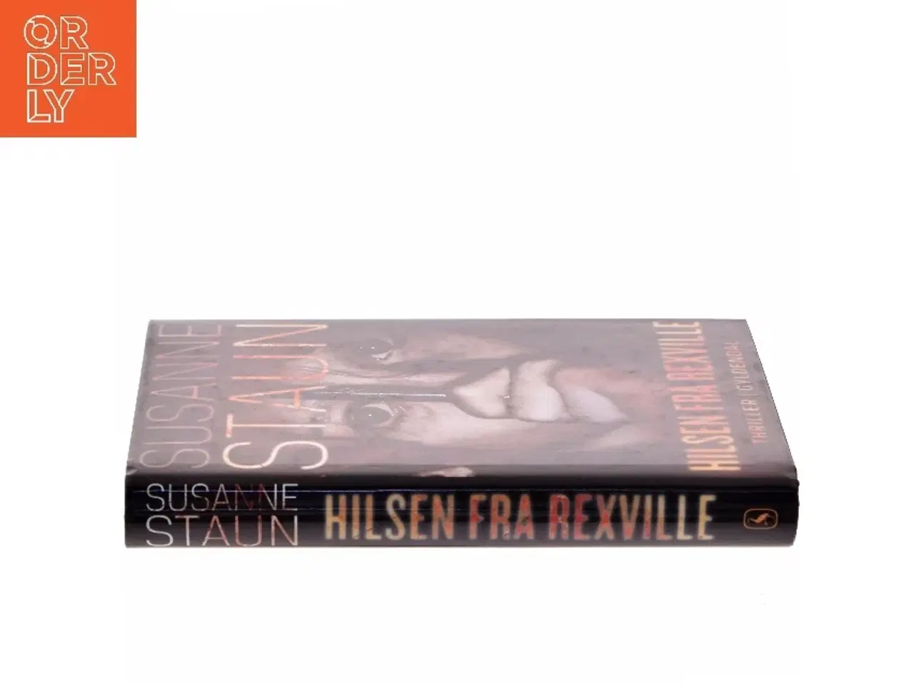 Billede 2 - Hilsen fra Rexville : thriller af Susanne Staun (Bog)