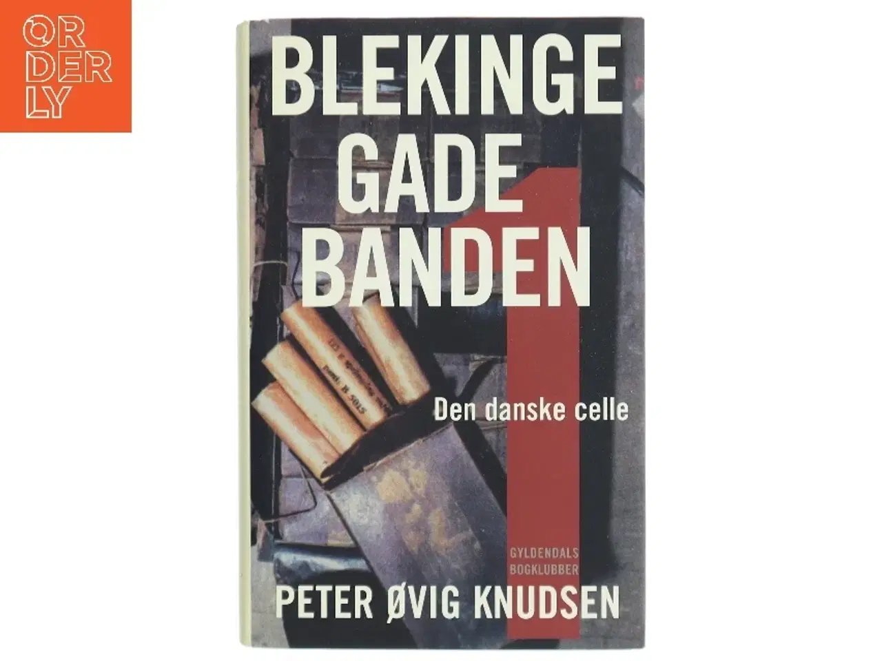 Billede 1 - Blekingegadebanden. 1 af Peter Øvig Knudsen (Bog)