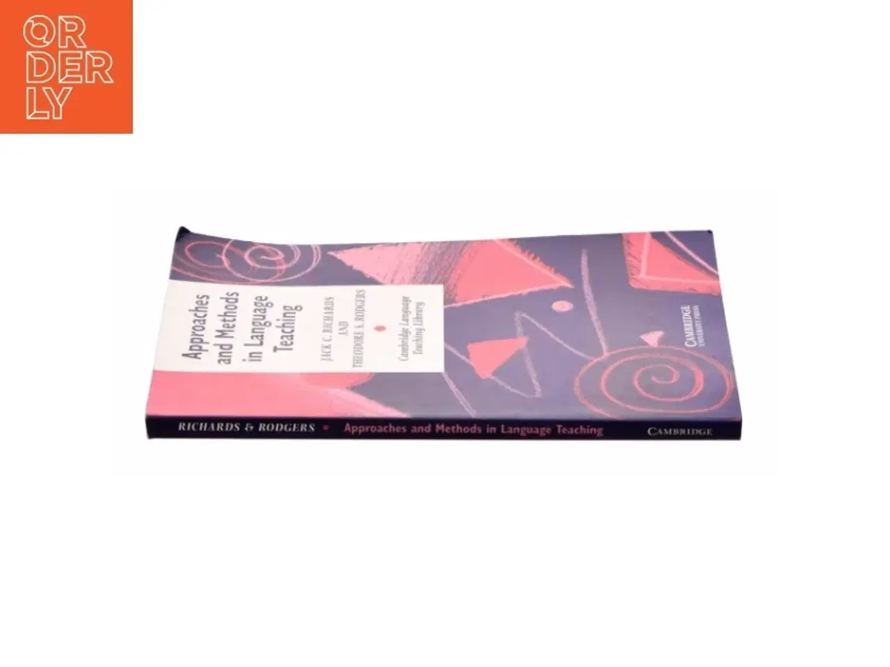 Billede 2 - Approaches and Methods in Language Teaching : a Description and Analysis by Theodore S., Richards, Jack C. Rodgers af Jack C. Richards (Bog)