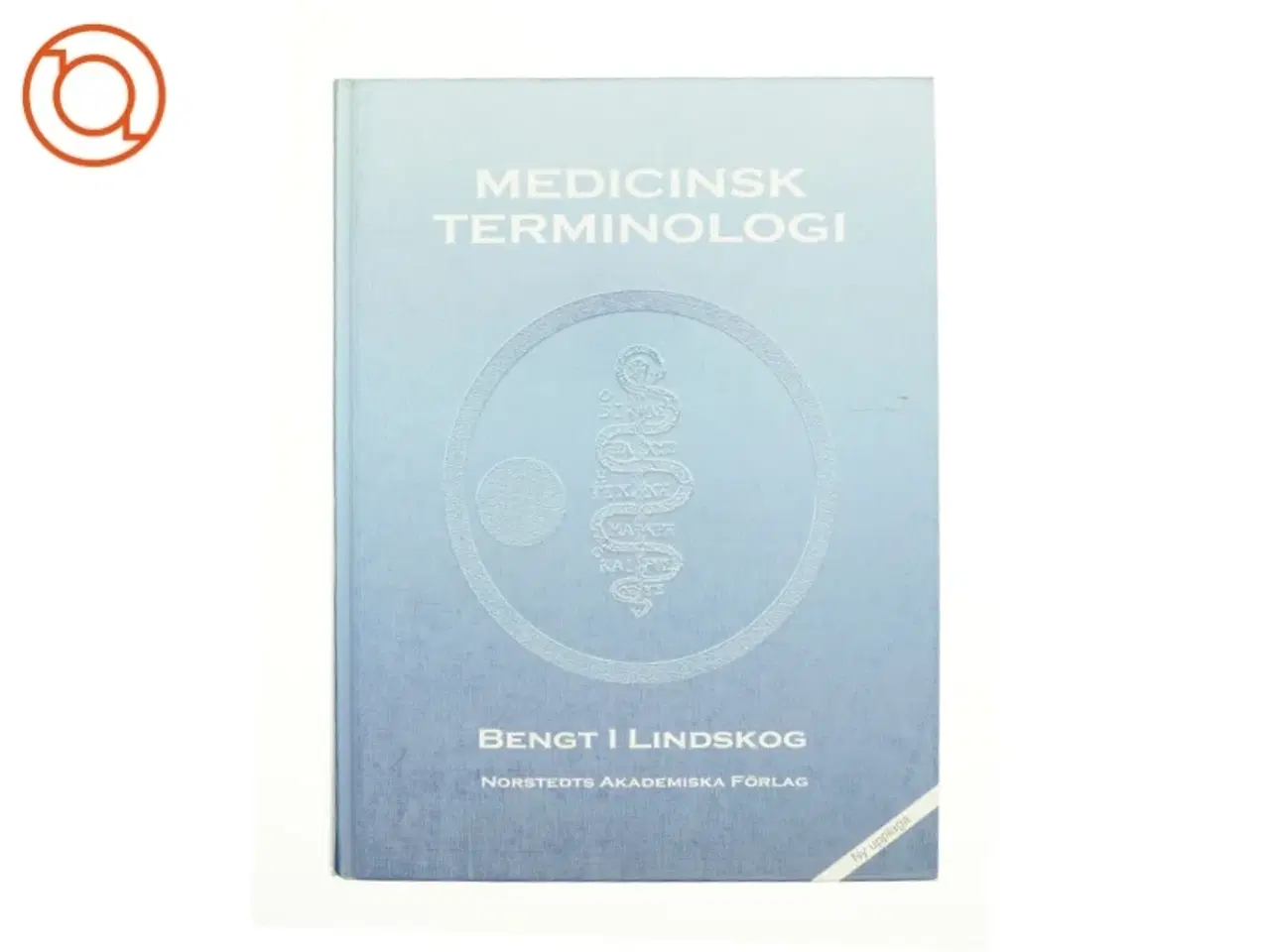 Billede 1 - Medicinsk terminologi af Bengt I. Lindskog, Åke Andrén-Sandberg (Bog)