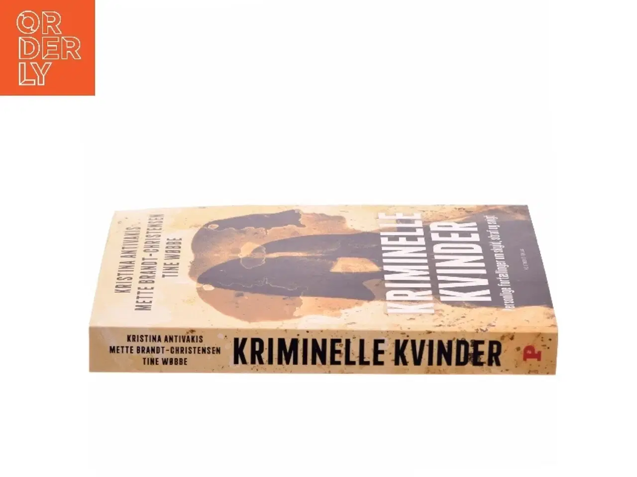 Billede 2 - Kriminelle kvinder : personlige fortællinger om skyld, straf og svigt af Kristina Antivakis (f. 1974) (Bog)