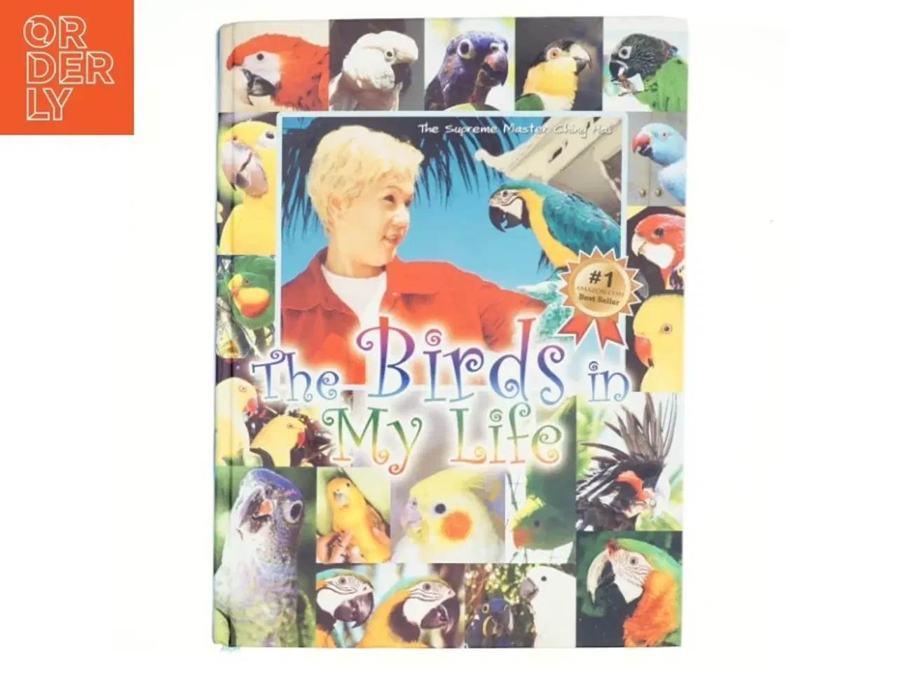 Billede 1 - The Birds in My Life af Ching Hai (Bog)