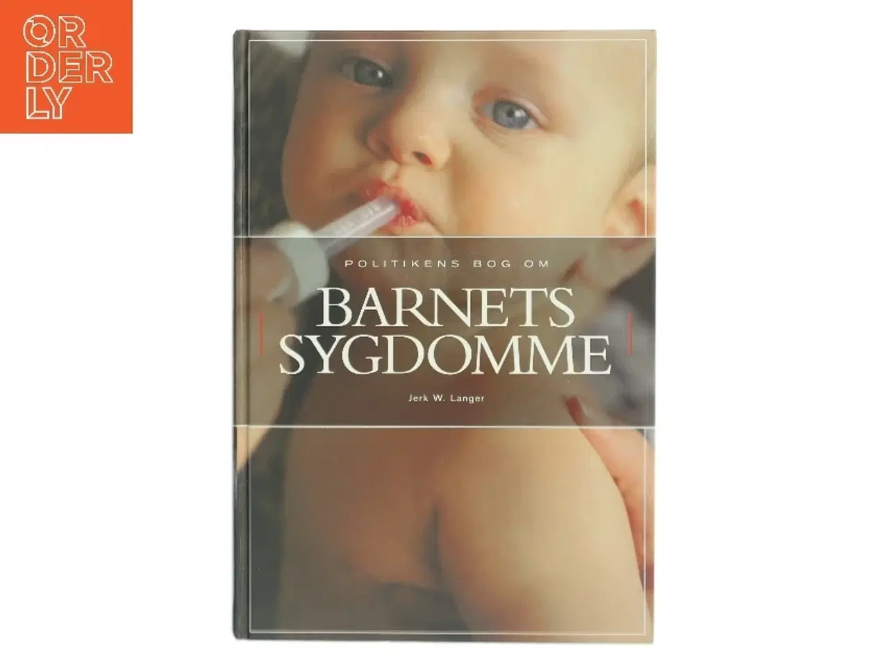 Billede 1 - Politikens bog om barnets sygdomme af Jerk W. Langer (Bog)