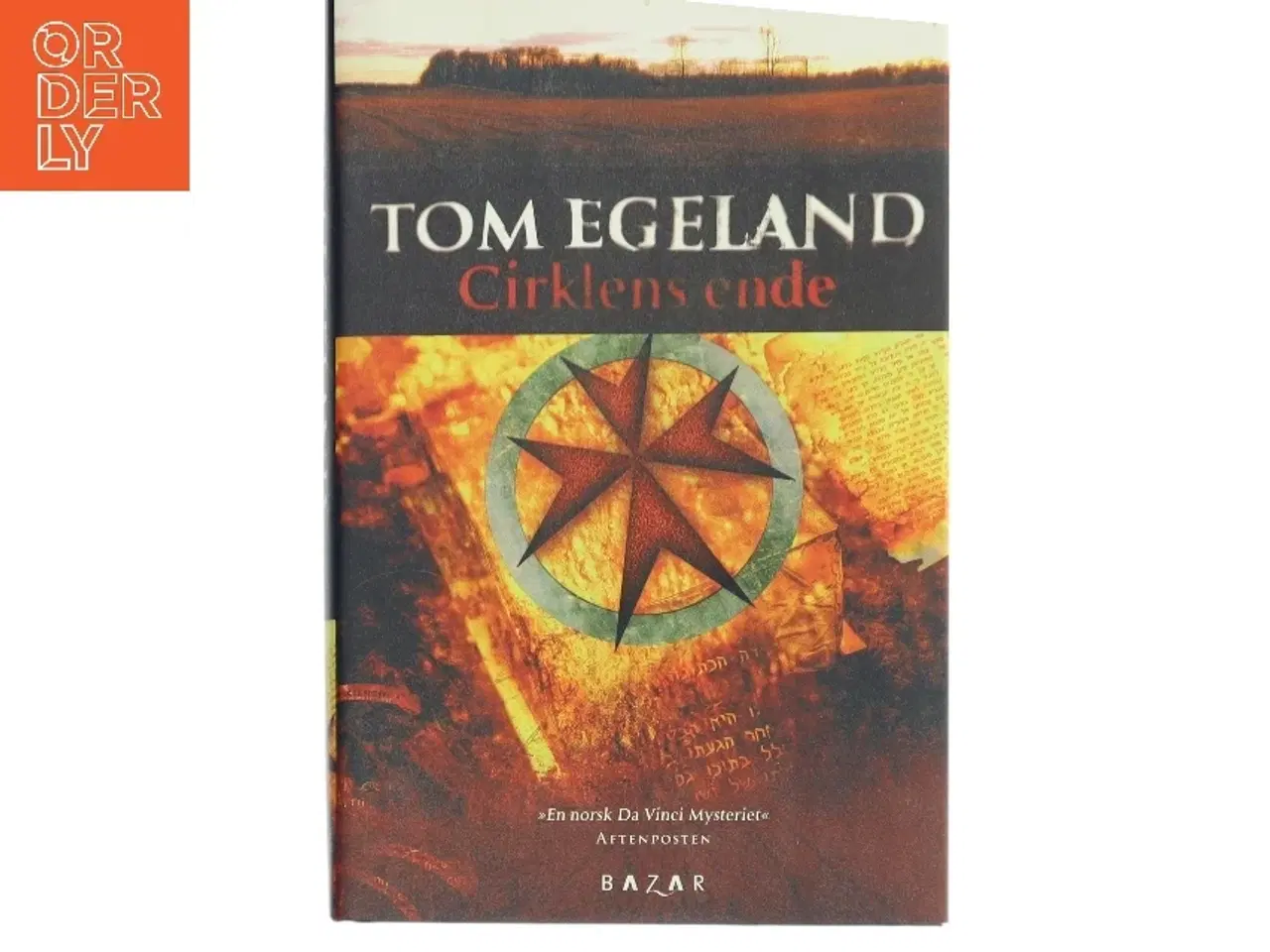 Billede 1 - Cirklens ende : spændingsroman af Tom Egeland (Bog)
