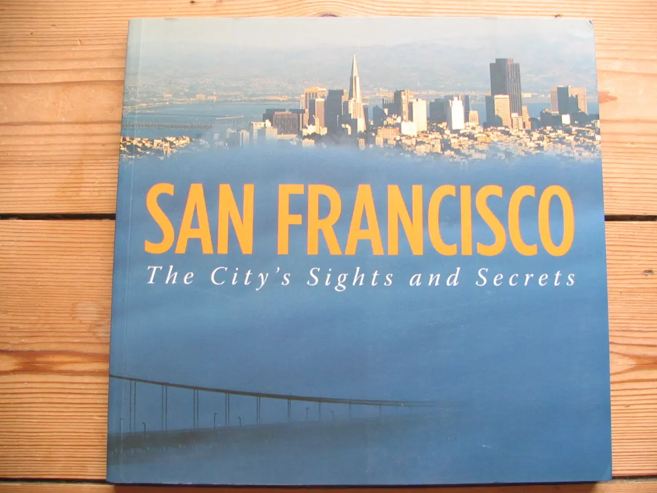 Billede 1 - San Francisco - The City's Sights and Secrets