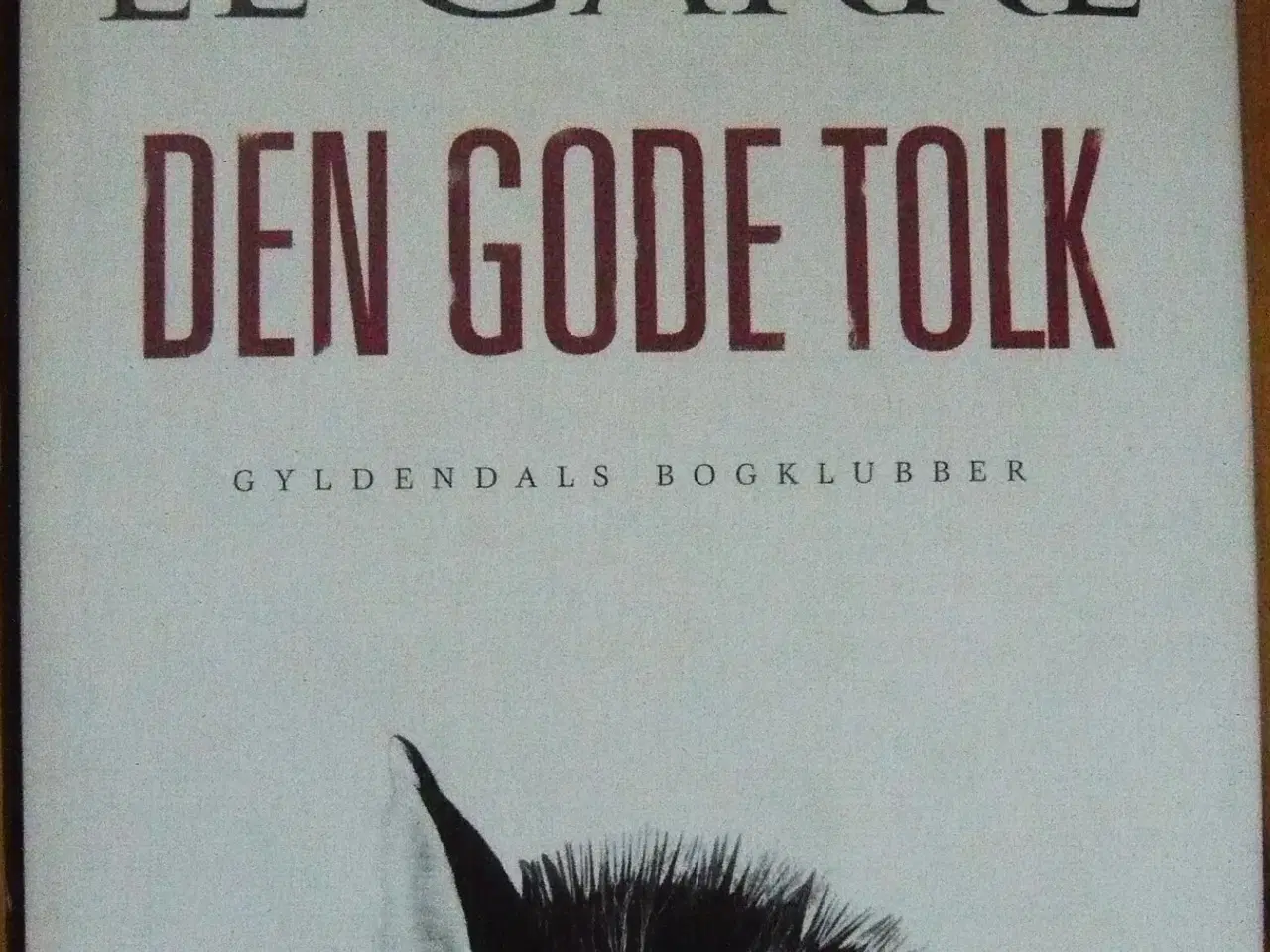 Billede 1 - Den gode tolk af John le Carré