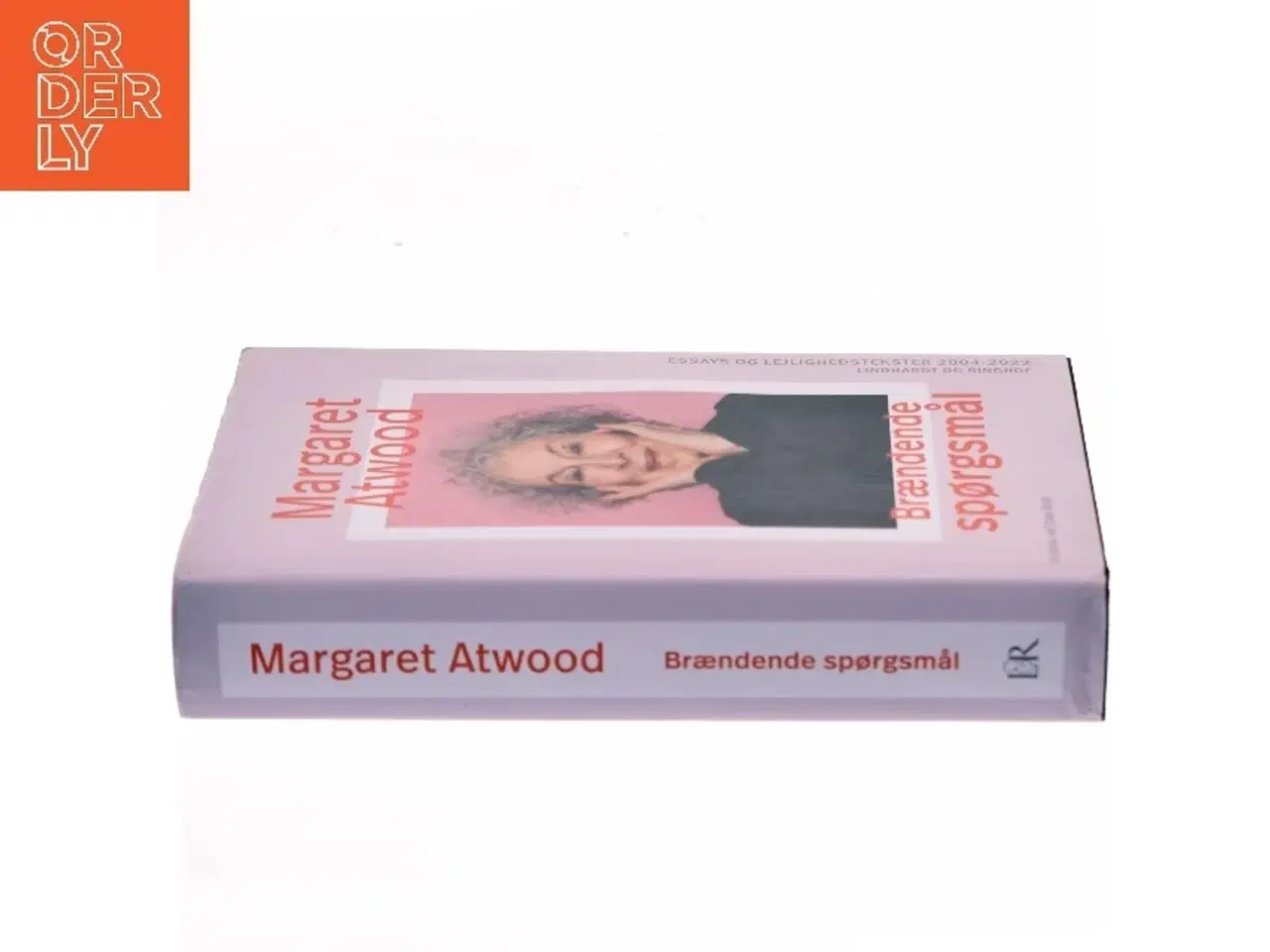 Billede 2 - Brændende spørgsmål : essays og lejlighedstekster : 2004 til 2022 af Margaret Atwood (Bog)