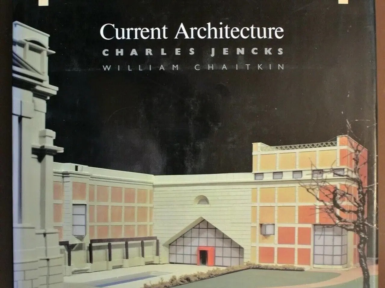 Billede 1 - current architecture, by charles jencks and willia