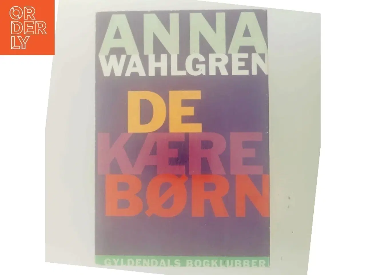 Billede 3 - De kære børn af Anna Wahlgren (Bog)