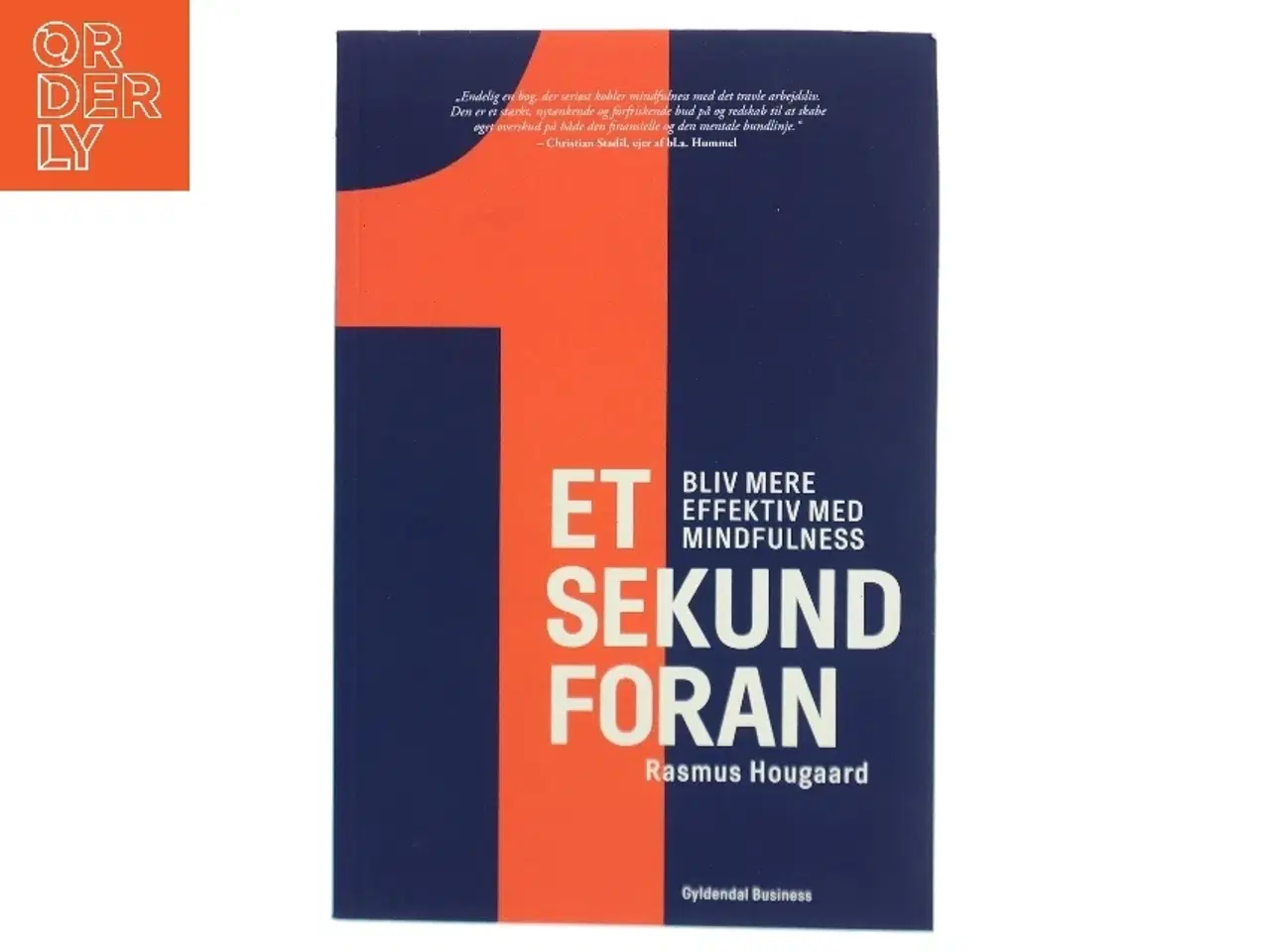 Billede 1 - Et sekund foran- Bliv mere effektiv med mindfulness Af Rasmus Hougaard
