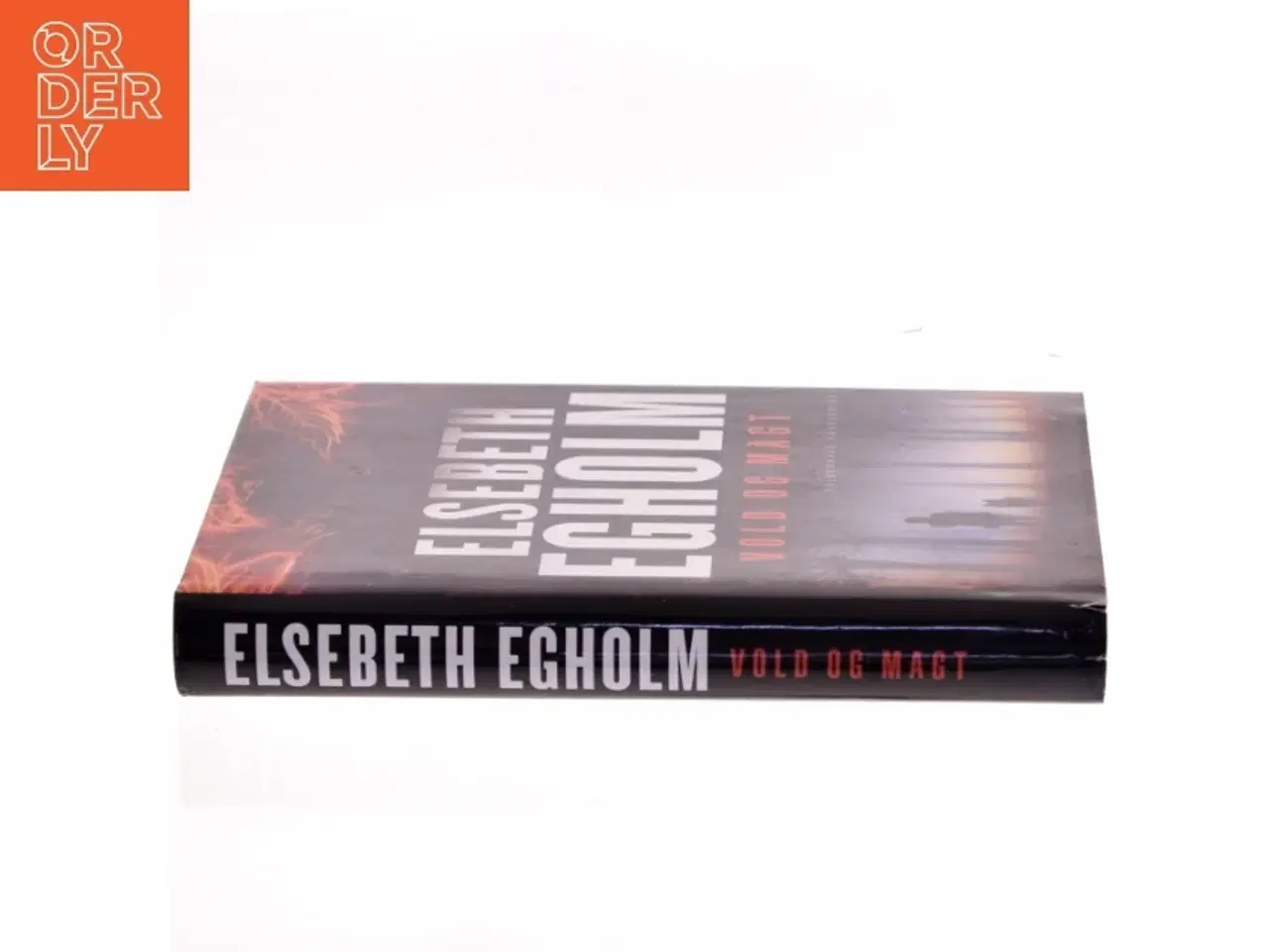 Billede 2 - Vold og magt af Elsebeth Egholm (Bog)