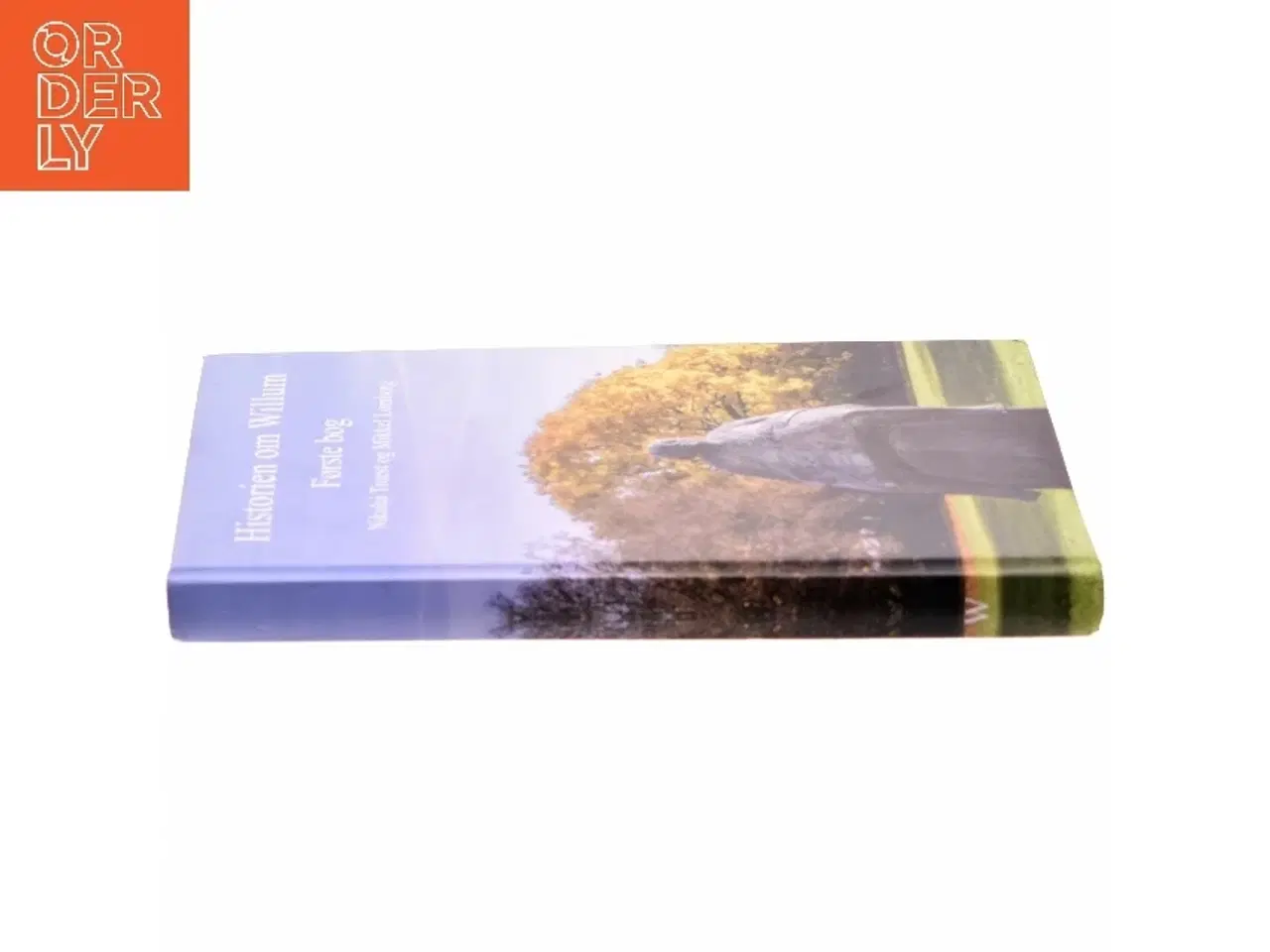 Billede 2 - Historien om Willum. 1. bog, af Nikolaj Troest (Bog)